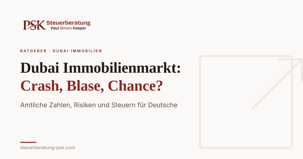 Mehr über den Artikel erfahren Dubai Immobilienmarkt 2026: Crash, Blase oder Chance?